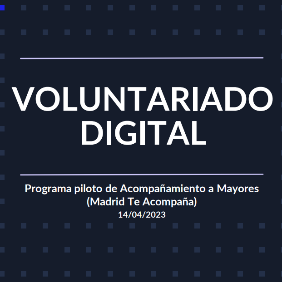 Portada de Voluntariado digital: Programa piloto de Acompañamiento a Mayores (Madrid Te Acompaña)